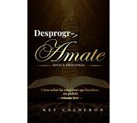 DESPROGR-ÁMATE: Cómo soltar las emociones que heredaste sin pedirlo