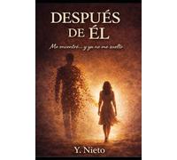 Después de él: Me encontré... y ya no me suelto