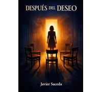 Después del deseo: (guion de teatro)