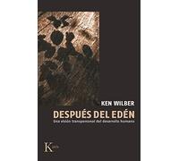 Después del edén : una visión transpersonal del desarrollo humano