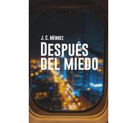 Después del miedo
