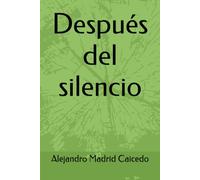 Después del silencio