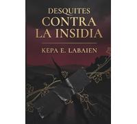 Desquites contra la insidia