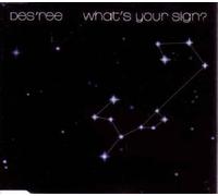 Des'Ree - What'S Your Sign 3 Versions