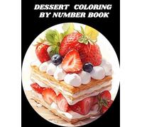 DESSERT COLORING BY NUMBER BOOK
