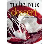 Dessert. Ediz. illustrata [Paperback] [Sep 02, 2021] Roux, Michel; Brigdale, Mar