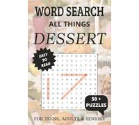 Dessert Word Search Puzzle Book: Word Searches with Easy to Read Print about Desserts, Baking, Sweets and More | 6x9 inches, 110 pages | 50+ Puzzles