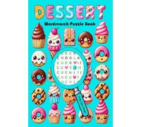 Dessert Wordsearch Puzzle Book: A Large Print Wordsearch Activity Book Perfect for Kids, Teens, Adults and Seniors to Keep Your Mind Active