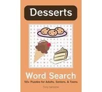Desserts Word Search Puzzle Book: Word Searches with Easy to Read Print about Desserts, Cakes, Cookies, Ice Cream, and More | 6x9, 111 pages | 50+ ... Gift for Vacations, Holiday, and Free Times