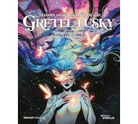 Dessiner un monde féerique avec Gretel Lusky: Secrets d'atelier, conseils et techniques