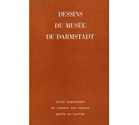 Dessins du Musée de Darmstadt. Hessisches Landesmuseum