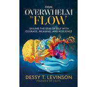 Dessy T Levinson From Overwhelm to Flow (Copertina rigida)