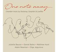 Destenay, Edouard/ Bausor, Juliette/ Jegunova, Olga - One Note Away