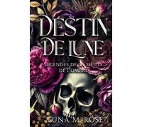 Destin de Lune: Une romance de métamorphes interdite avec des âmes sœurs