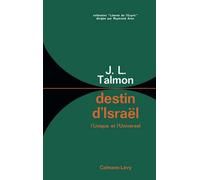 Destin d'Israël: L'Unique et l'Universel