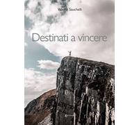 Destinati a vincere