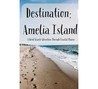 Destination: Amelia Island: A Word Search Adventure through Coastal Charm