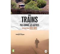 Destination Bolivie (Des trains pas comme les autres)