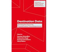 Destination Data: Charting the Course for Transformative Travel Experiences