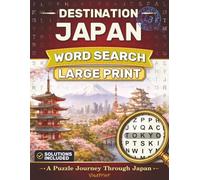 Destination Japan Word Search Large Print: A Puzzle Journey Through Japan | Easy-to-Read Puzzles