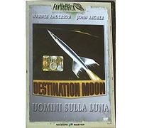 Destination Moon - Uomini sulla Luna