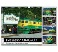 Destination SKAGWAY - Eine legendäre Eisenbahnfahrt in Alaska (Wandkalender 2027