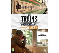 Destination Thaïlande (Des trains pas comme les autres)