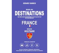DESTINATIONS: Distances et durées depuis la région Occitanie