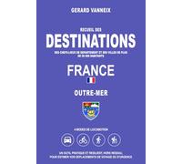 DESTINATIONS: Distances et durées depuis l'Outre-Mer