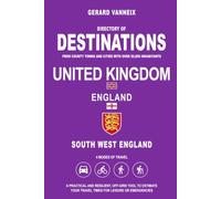 DESTINATIONS: Estimated Travel Distances and Times from South West England