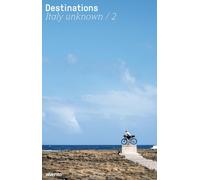 Destinations. Italy unknown (Vol. 2) [Paperback] [Nov 29, 2023] Cervi, Gino and