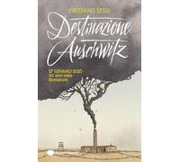 Destinazione Auschwitz