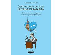 Destinazione Londra: ultima chiamata