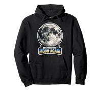 Destinazione Luna di Nuovo Felpa con Cappuccio