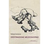 Destinazione Mezzogiorno