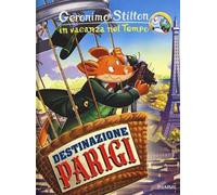 Destinazione Parigi. In vacanza nel Tempo