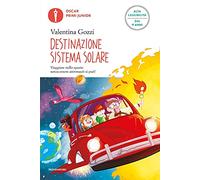 Destinazione sistema solare. Ediz. ad alta leggibilità