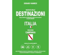 DESTINAZIONI: Distanze e tempi di percorrenza dalla regione Campania