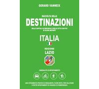 DESTINAZIONI: Distanze e tempi di percorrenza dalla regione Lazio
