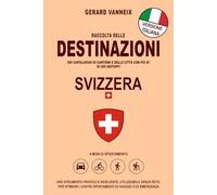 DESTINAZIONI - SVIZZERA: Distanze e tempi di percorrenza stimati in Svizzera