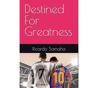 Destined For Greatness