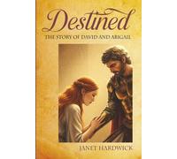 Destined the Story of David and Abigail