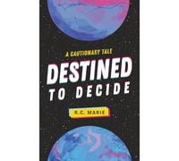 Destined to Decide: A Cautionary Tale