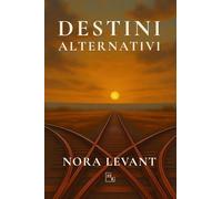 Destini alternativi