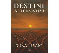 Destini Alternativi