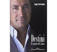 Destini. Il viaggio dell'anima