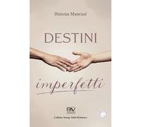 DESTINI IMPERFETTI