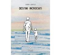 Destini incrociati [Paperback] [Sep 25, 2024] Gentile, Chiara