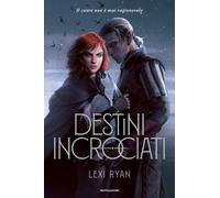 Destini incrociati - Ryan Lexi