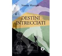 Destini intrecciati